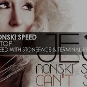 Ronski Speed Can T Stop Ronski Speed With Stoneface Terminal Remix