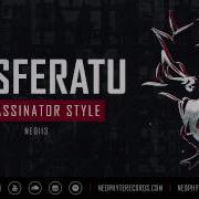 Assassinator Style Nosferatu