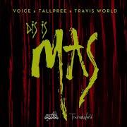 Dis Is Mas Voice Tallpree Travis World