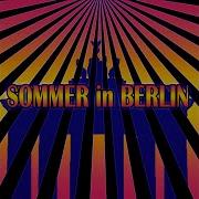 Sommer In Berlin Andy Franklin Remix