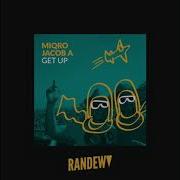 Miqro Get Up Jazzek Remix