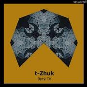 T Zhuk Back To T Zhuk Remix