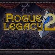 Rogue Legacy 2 Ost The Traitor