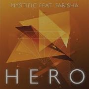 Mystific Hero Feat Farisha Sigurt Remix