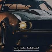 Still Cold Fm House Remix 2024 Todays