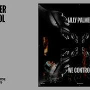 Lilly Palmer We Control