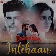 Gaurav Guleria Intehaan From Bebaakee