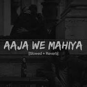 Aaja We Mahiya Slowed And Reverb Imran Khan Sajid World Sajid World