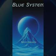 Blue System Neon Dreams