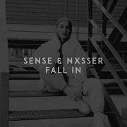 Fall In Sense Nxsser