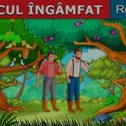 Copacul Îngâmfat Povesti Pentru Copii Romanian Fairy Tales