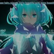 Nightcore Beautiful Now