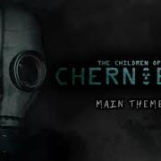 Myuu The Children Of Chernobyl Theme Song