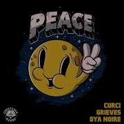 Peace Grieves Curci Oya Noire