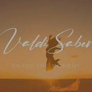 Enjoy The Moment Valdi Sabev