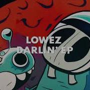 Lowez Darlin C I C I Remix