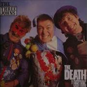 The Three Johns The King Is Dead Four Words Too Long