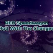 Reo Roll With The Changes With Lyrics