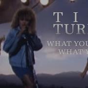 Tina Turner What You Get Is What You See
