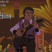 Legend Of Vox Machina Season 3 Episode 12 I Would Circle The World Scanlan S Song For Kaylie