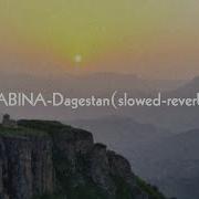 Sabina Dagestan Slowed