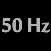 50 Hz Test Tone 10 Hours Test Tones
