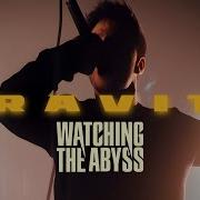 Watching The Abyss Gravity
