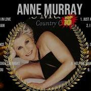 Anne Murray Greatest Hits Best Songs Of Anne Murray Anne Murray Full Album Country Top Hits