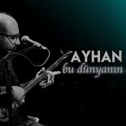 Ayhan Aydın Bu Dünyanın Devranına