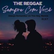 Sempre Com Você Joacy De Codo Remix