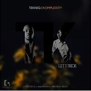 Komplexity Let It Ride Feat Komplexity