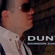 Bahriddin Zuhriddinov Dunyo Бахриддин Зухриддинов Дунё