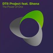 The Power Of One Feat Shena Dt8 Project