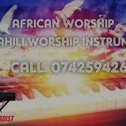 Swahili Worship Instrumentals 30Minutes Church Worship Beats Call 0742594266 Jeff Keyboardist