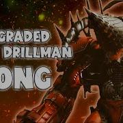 Upgraded Titan Drill Man Song