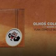 Funk Como Le Gusta Olhos Coloridos