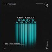 Ken Kelly Daddy S A Hustler