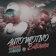 Automotivo Tchakatchaka Na Butchaka Mc Mr Bim