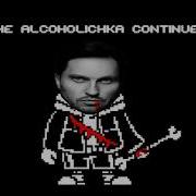The Alkoholichka Continues Алкоголичка Х The Slaughter Continues V2