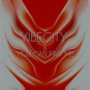 Vibecity You Can Find Me