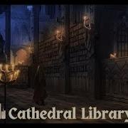 Cathedral Library Ii Ambient Choir Wind Sound Of Burning Candles Asmr