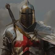 The Knights Templar Chants For The Divine Protection