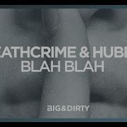 Deathcrime Hubba Blah Blah
