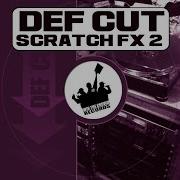 Scratch Fx Vol 2 Def Cut