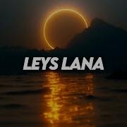 Leys Lana Extended Mix Afronom Asln