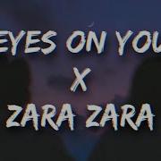 Eyes On You X Zara Zara