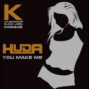 You Make Me Huda Hudia