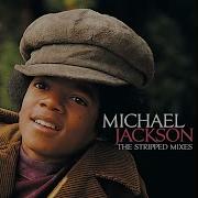 Got To Be There Stripped Mix Michael Jackson