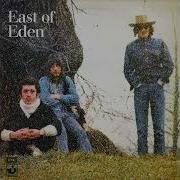 East Of Eden Full Album