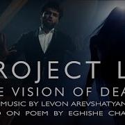 The Vision Of Death Մահվան Տեսիլ By Project La